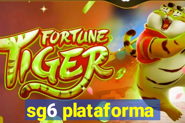 sg6 plataforma